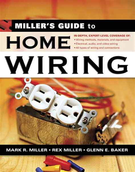 miller's guide to home wiring mark richard miller|Miller's guide to home wiring : Miller, Rex, 1929.